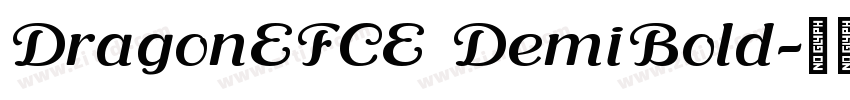 DragonEFCE DemiBold字体转换 DragonEFCE DemiBold字体转换